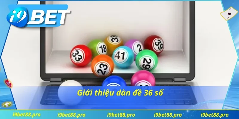 Vài nét về loại hình dàn đề 36 số