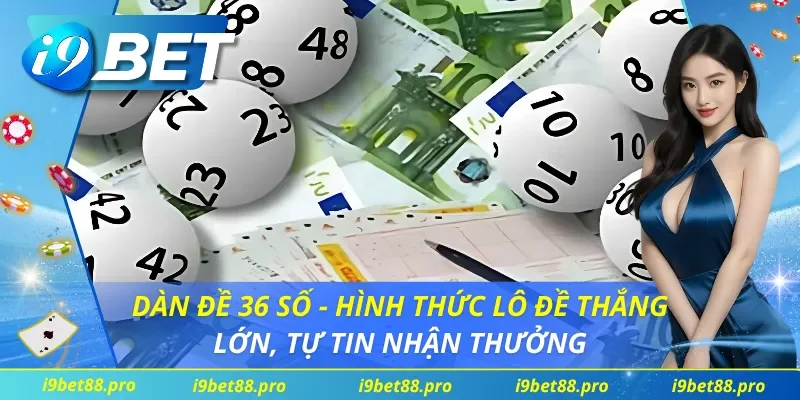 Dàn Đề 36 Số
